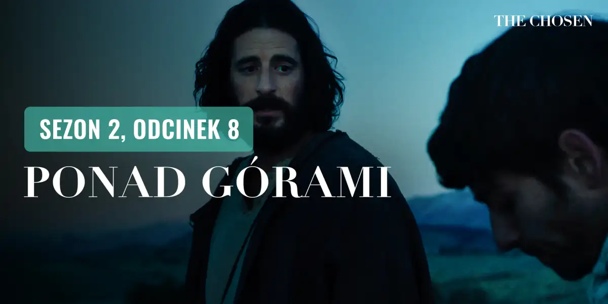 Ponad górami (Sezon 2, Odcinek 8)