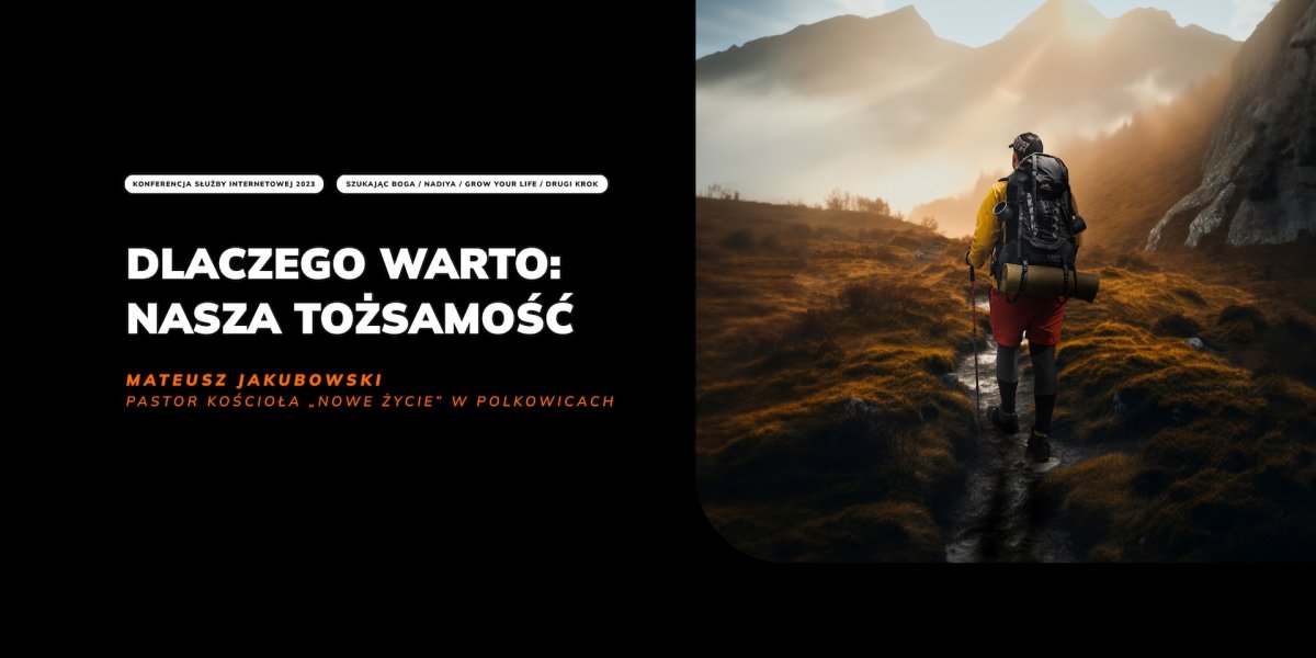 Dlaczego warto: nasza tożsamość - Mateusz Jakubowski