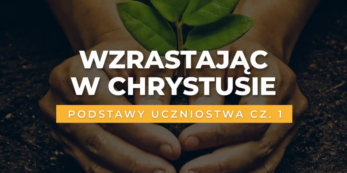 Wzrastając w Chrystusie