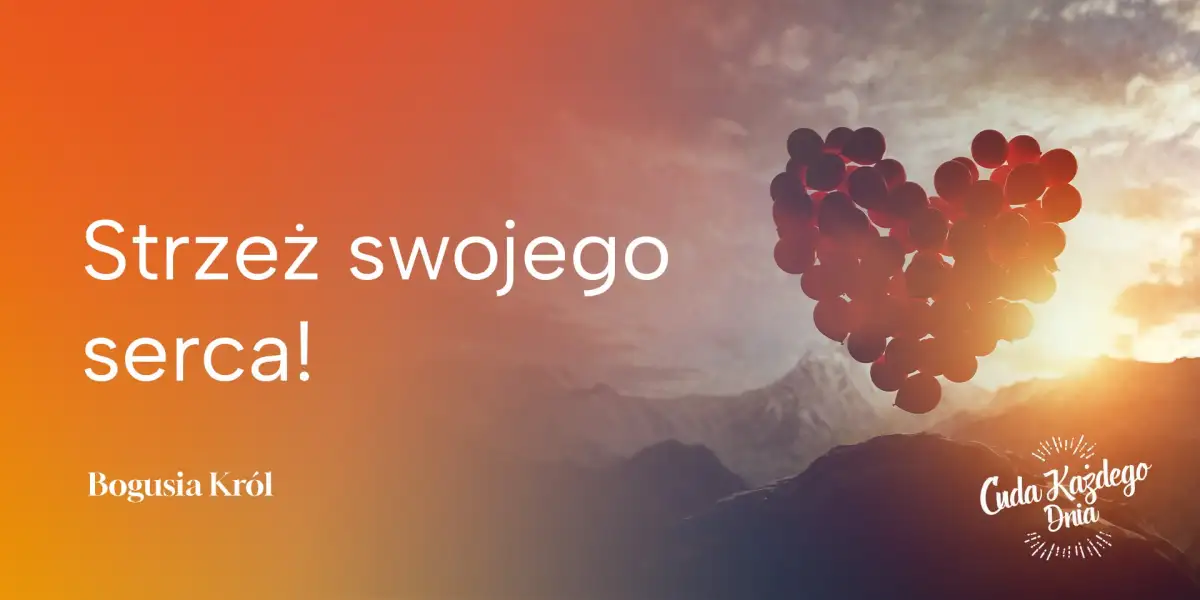 Strzeż swojego serca