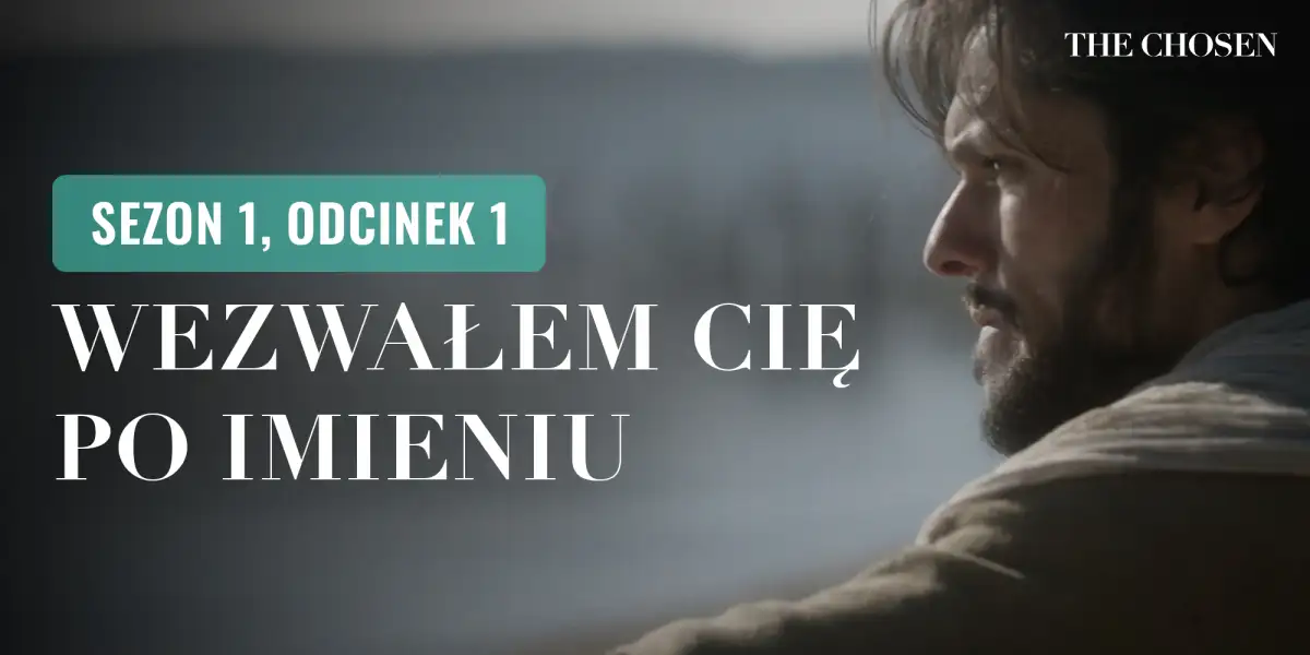 Wezwałem cię po imieniu (Sezon 1, Odcinek 1)