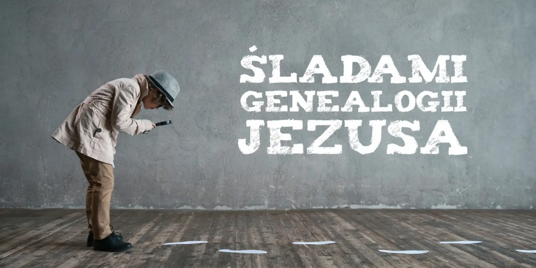 Śladami genealogii Jezusa