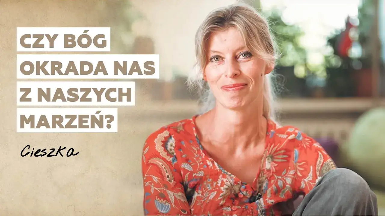 Czy Bóg okrada nas z naszych marzeń? | Historia Cieszki